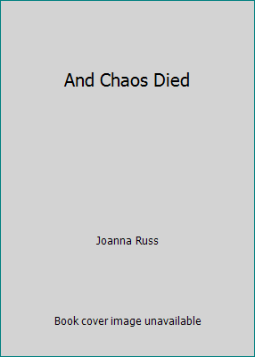 And Chaos Died B00KTW512G Book Cover