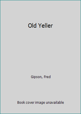 Old Yeller 0061070084 Book Cover