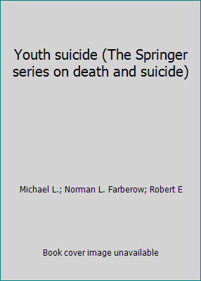 Youth suicide (The Springer series on death and... 0826144802 Book Cover