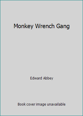 Monkey Wrench Gang 0860721353 Book Cover