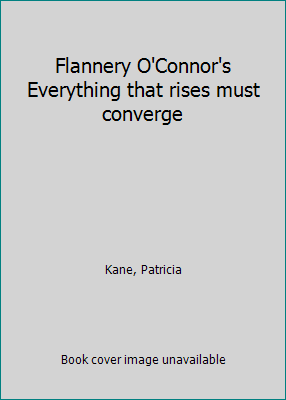 Flannery O'Connor's Everything that rises must ... B0007HVZSC Book Cover