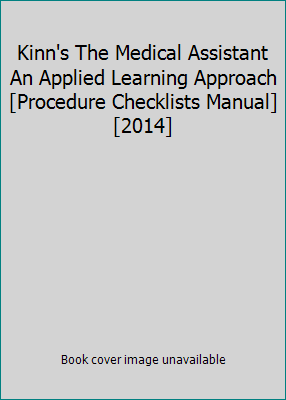 Kinn's The Medical Assistant An Applied Learnin... B01FEKW04O Book Cover