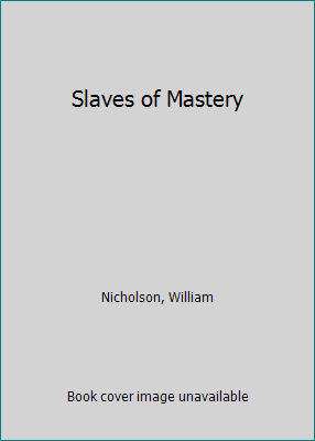 Slaves of Mastery 0613749723 Book Cover