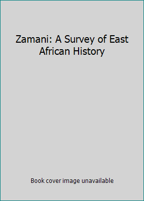 Zamani: A Survey of East African History B000RB3GTO Book Cover