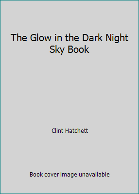 The Glow in the Dark Night Sky Book 0679809546 Book Cover