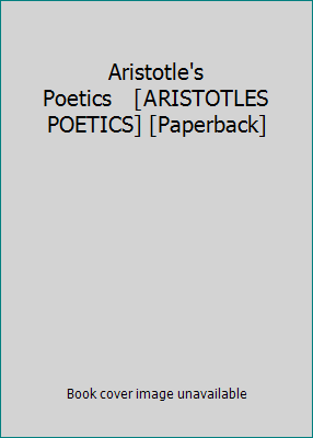 Aristotle's Poetics   [ARISTOTLES POETICS] [Pap... B008NV09DG Book Cover