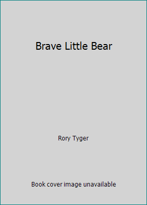 Brave Little Bear 0439667895 Book Cover