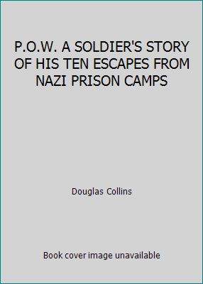 P.O.W. A SOLDIER'S STORY OF HIS TEN ESCAPES FRO... B002C25W5W Book Cover