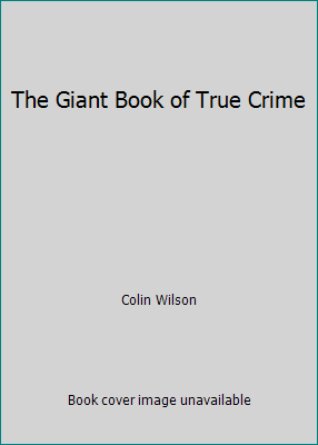 The Giant Book of True Crime 1845293630 Book Cover