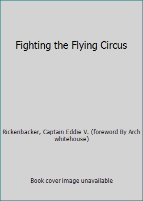 Fighting the Flying Circus B00272UFN6 Book Cover