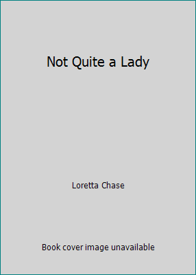 Not Quite a Lady 0739481657 Book Cover