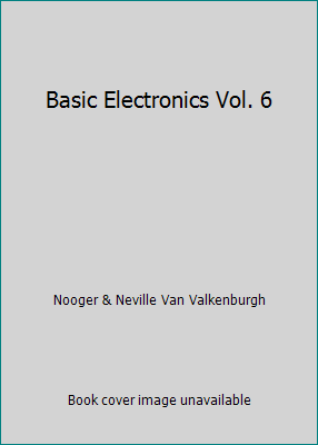 Basic Electronics Vol. 6 B001V07M4K Book Cover
