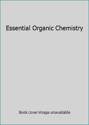 Essential Organic Chemistry 0131984837 Book Cover