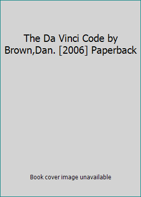 The Da Vinci Code by Brown,Dan. [2006] Paperback B008YT2H9G Book Cover