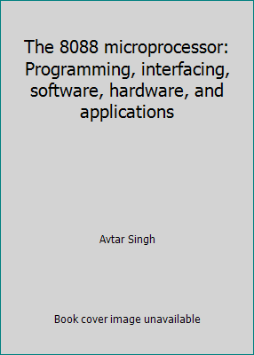 The 8088 microprocessor: Programming, interfaci... 0132475375 Book Cover