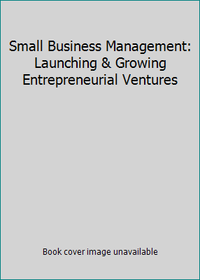 Small Business Management: Launching & Growing ... 0538737115 Book Cover