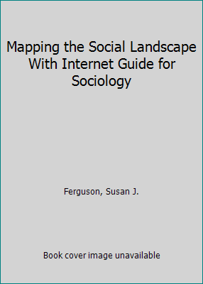 Mapping the Social Landscape With Internet Guid... 0767410696 Book Cover