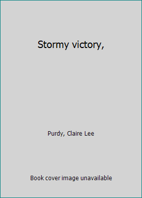 Stormy victory, B0007F11UQ Book Cover