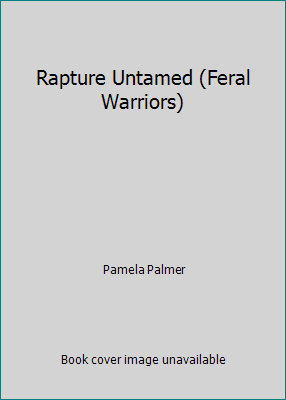 Rapture Untamed (Feral Warriors) 1616646403 Book Cover