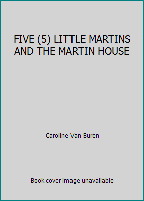 FIVE (5) LITTLE MARTINS AND THE MARTIN HOUSE B003VN18XG Book Cover