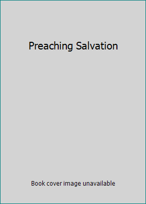 Preaching Salvation 0929540298 Book Cover