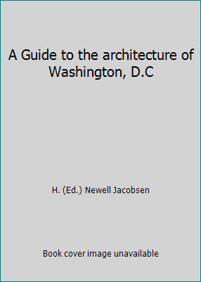 A Guide to the architecture of Washington, D.C 0070132860 Book Cover
