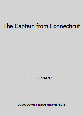 The Captain from Connecticut B001OY3BUM Book Cover