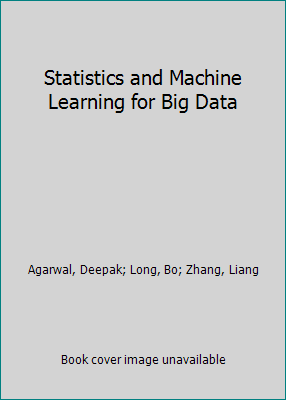 Statistics and Machine Learning for Big Data 148225378X Book Cover