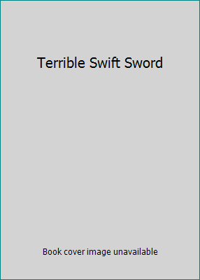 Terrible Swift Sword B001IKEDLI Book Cover