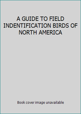 A GUIDE TO FIELD INDENTIFICATION BIRDS OF NORTH... B000MOHGPG Book Cover
