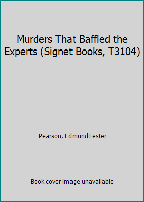 Murders That Baffled the Experts (Signet Books,... B0006BPUFS Book Cover