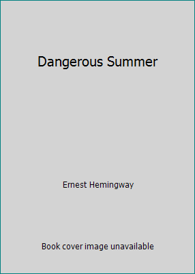 Dangerous Summer 0685099911 Book Cover