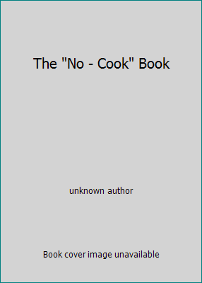 The "No - Cook" Book B000GX0E7U Book Cover