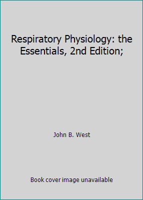 Respiratory Physiology: the Essentials, 2nd Edi... B001CR01PO Book Cover