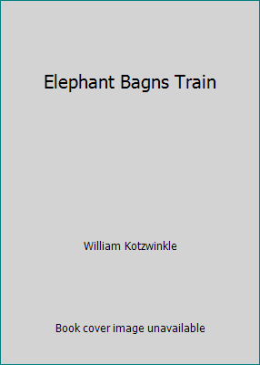 Elephant Bagns Train 0380565498 Book Cover