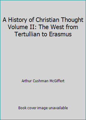 A History of Christian Thought Volume II: The W... B00BI3KFSK Book Cover