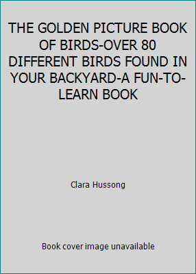 THE GOLDEN PICTURE BOOK OF BIRDS-OVER 80 DIFFER... B00E6S6EWU Book Cover