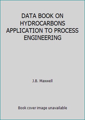 DATA BOOK ON HYDROCARBONS APPLICATION TO PROCES... B001E6IAW4 Book Cover