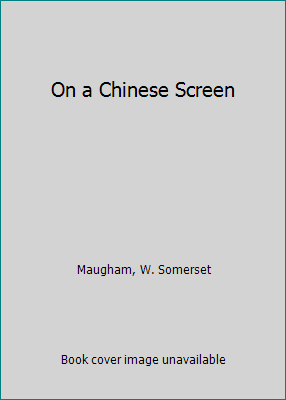 On a Chinese Screen 1557782520 Book Cover