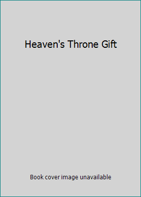 Heaven's Throne Gift 1566320453 Book Cover