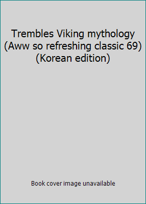 Trembles Viking mythology (Aww so refreshing cl... [Korean] 8934908718 Book Cover