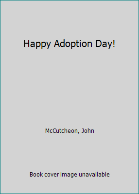 Happy Adoption Day! 0606212248 Book Cover