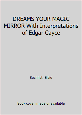 DREAMS YOUR MAGIC MIRROR With Interpretations o... B000ICGFFO Book Cover