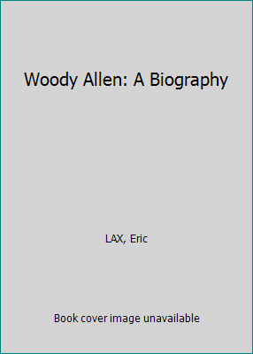 Woody Allen: A Biography B002AOR7IM Book Cover