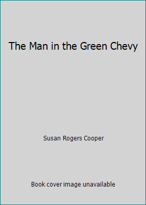 The Man in the Green Chevy 188326846X Book Cover