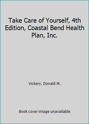 Take Care of Yourself, 4th Edition, Coastal Ben... 0201632586 Book Cover