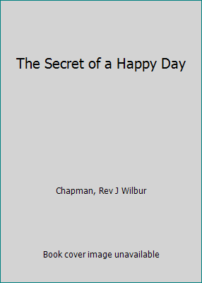 The Secret of a Happy Day B001JKW8E6 Book Cover