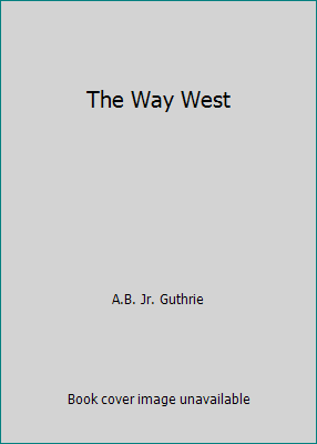 The Way West B000NLN54O Book Cover