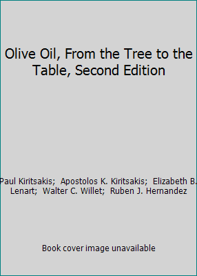 Olive Oil, From the Tree to the Table, Second E... 0917678427 Book Cover