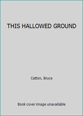 THIS HALLOWED GROUND B00X0S250C Book Cover